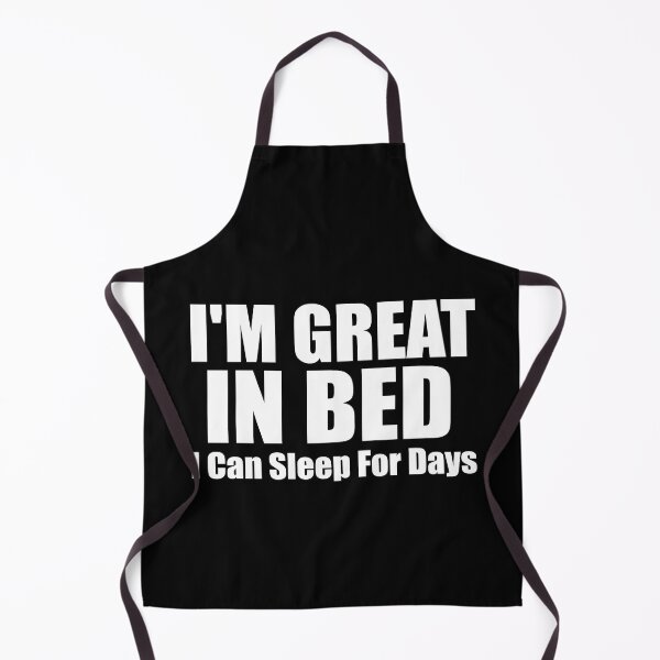 Item preview, I'm Great in Bed I Can Sleep For Days Essential T-Shirt designed and sold by Thanakrit Chaiyapok.