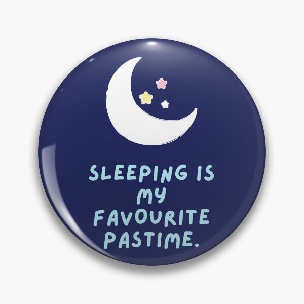 Item preview, SLEEPING IS MY FAVOURITE PASTIME design designed and sold by jasneetchopra27.