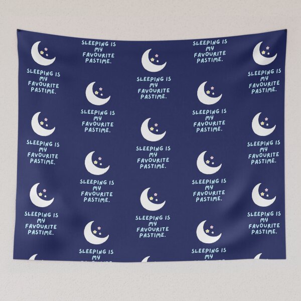 Item preview, SLEEPING IS MY FAVOURITE PASTIME design designed and sold by jasneetchopra27.