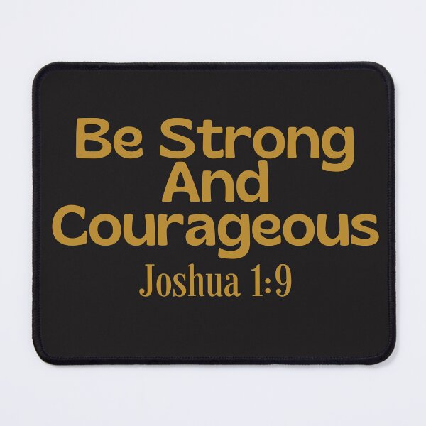 Item preview, Be strong and courageous designed and sold by JDreaming.
