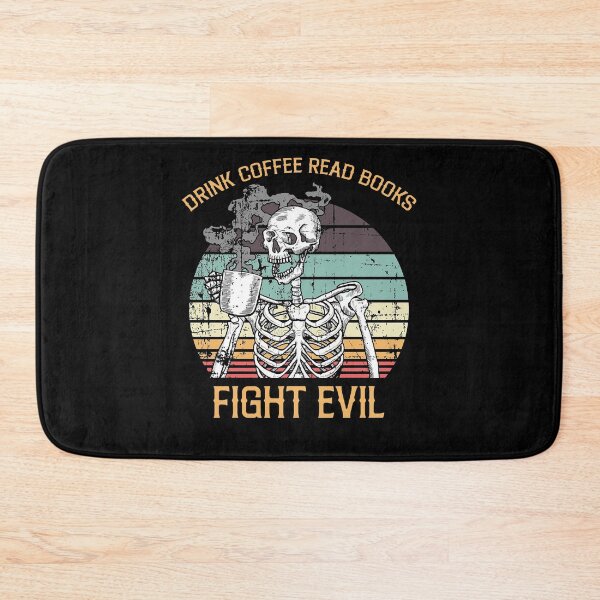 Item preview, Drink Coffee Read Books Fight Evil Skeleton Drink Coffee, Coffee Lover Gifts Skeleton Drink Coffee designed and sold by Rachiirt.