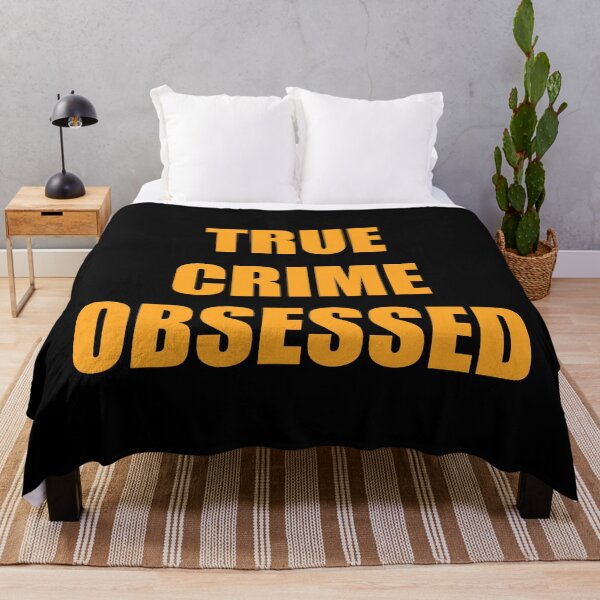 Item preview, TRUE CRIME OBSESSED designed and sold by Inspirationmotivation.