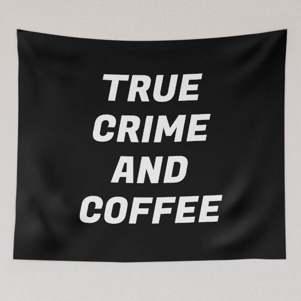 Item preview, True Crime And Coffee  designed and sold by Inspirationmotivation.