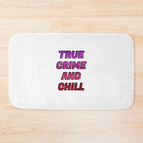 Item preview, True Crime And Chill designed and sold by Inspirationmotivation.