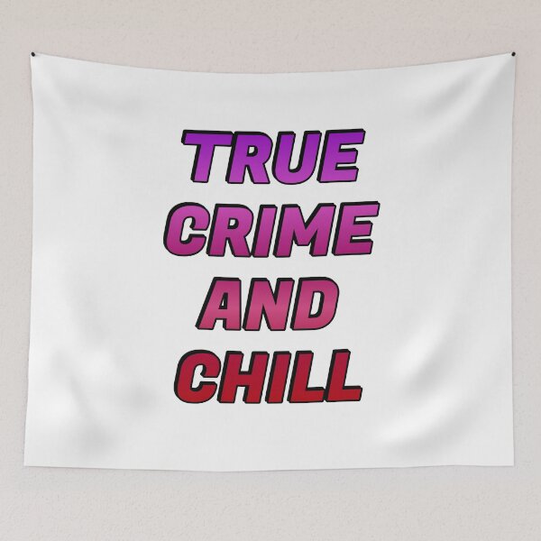 Item preview, True Crime And Chill designed and sold by Inspirationmotivation.