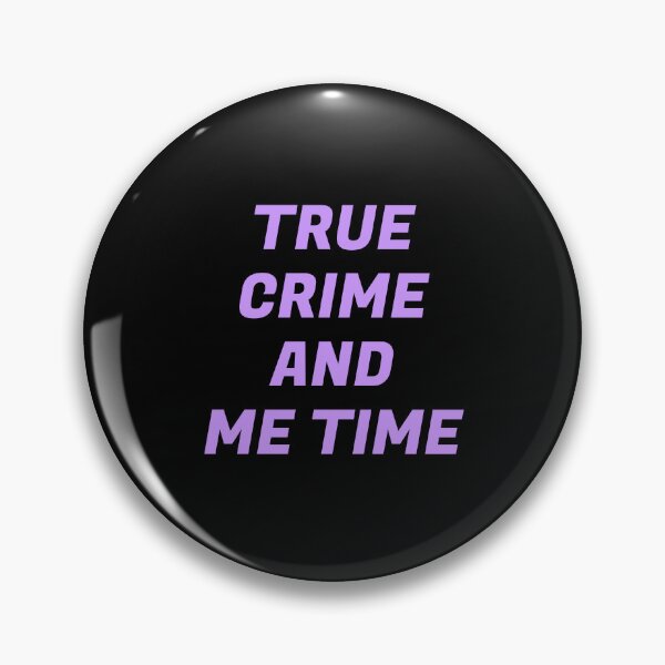 Item preview, True Crime And Me Time  designed and sold by Inspirationmotivation.