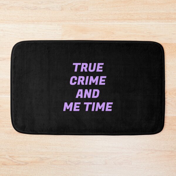 Item preview, True Crime And Me Time  designed and sold by Inspirationmotivation.