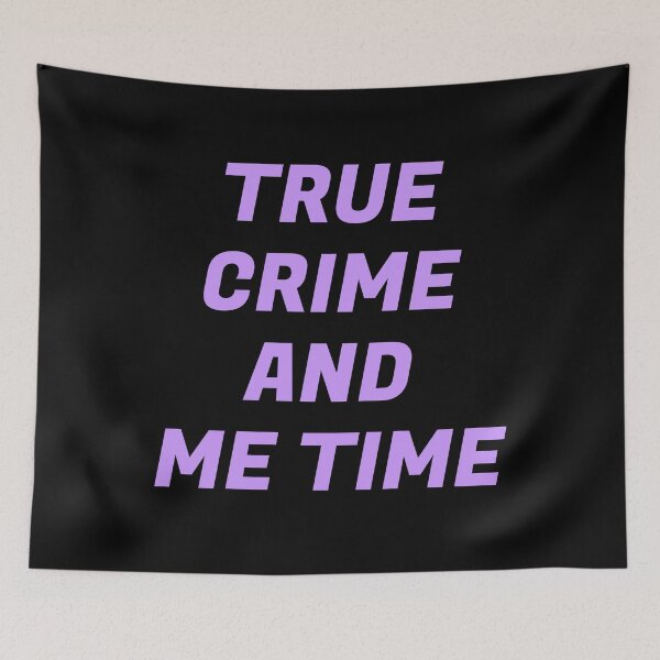 Item preview, True Crime And Me Time  designed and sold by Inspirationmotivation.