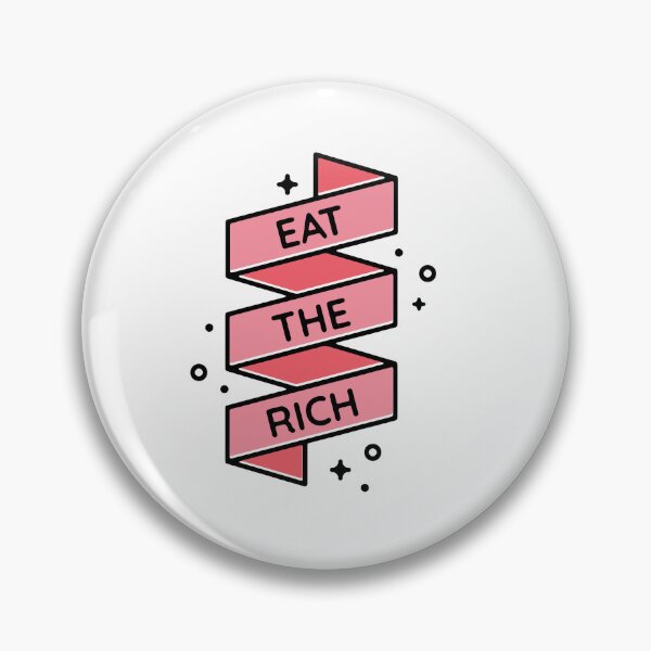Item preview, Eat the rich - pink designed and sold by maura41.