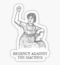 Regency Against The Machine (White) Sticker