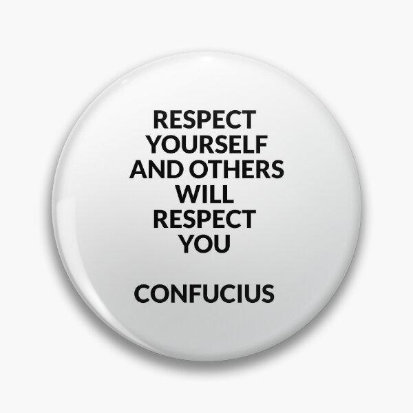 Item preview, Confucius philosophy quotes - Respect yourself and others will respect you designed and sold by Inspirationmotivation.