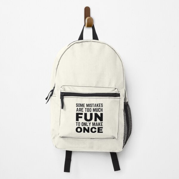 Item preview, Some Mistakes Are Too Much Fun To Only Make Once designed and sold by FunnyFactDesign.