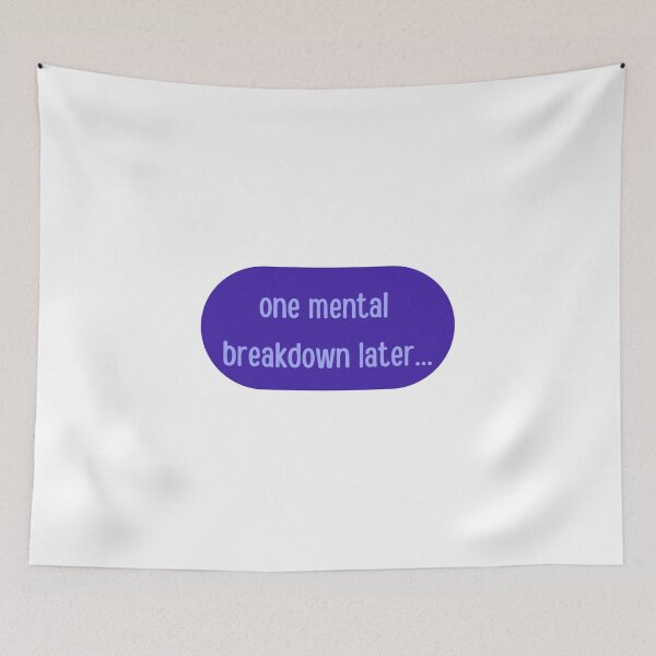 Item preview, One Mental Breakdown Later designed and sold by erion-store.