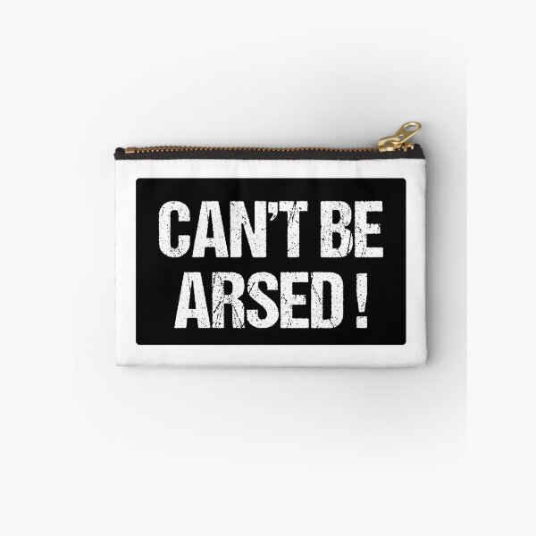 Item preview, Can't be arsed! | Funny Typography Statement Quote designed and sold by MotivationSpark.