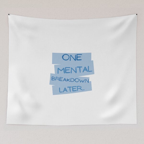 Item preview, One Mental Breakdown Later designed and sold by erion-store.
