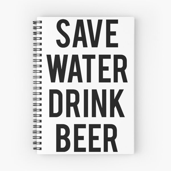 Item preview, Save Water Drink Beer designed and sold by shaynaj.