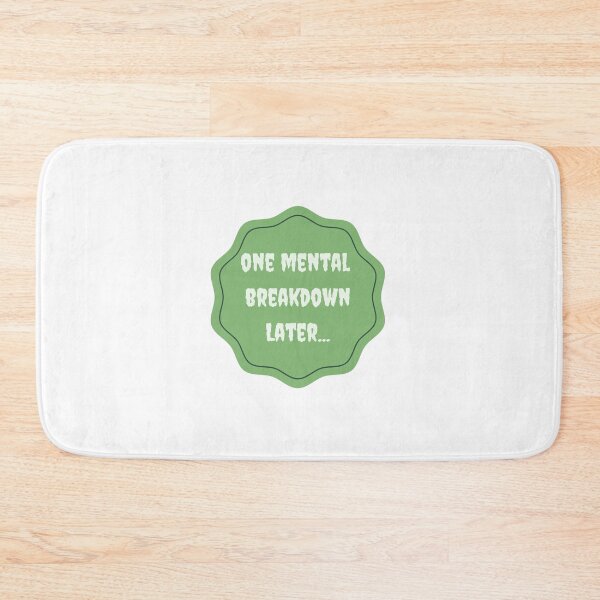 Item preview, One Mental Breakdown Later designed and sold by erion-store.