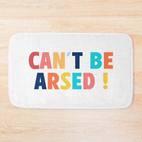 Item preview, Can't be arsed! | Funny Typography Statement Quote designed and sold by MotivationSpark.