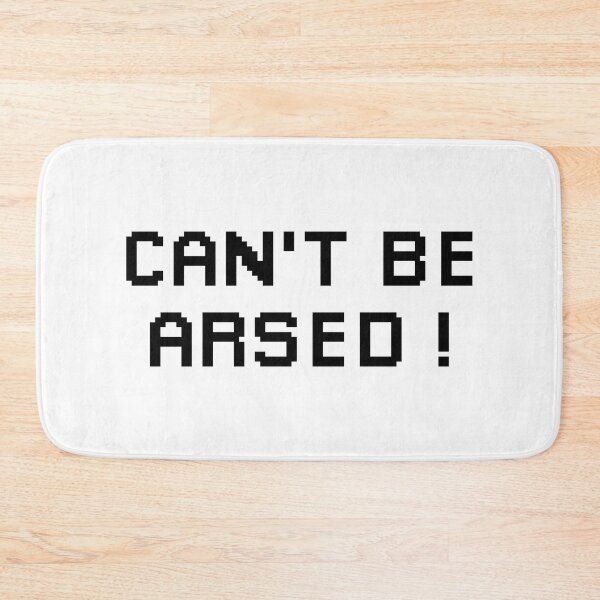 Item preview, Can't be arsed! | Funny Typography Statement Quote designed and sold by MotivationSpark.