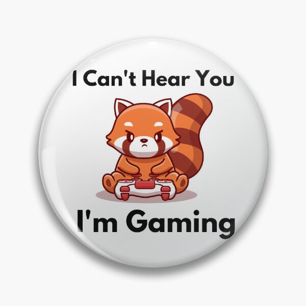 Item preview, I can't hear you I'm gaming  designed and sold by Katherine Winner.