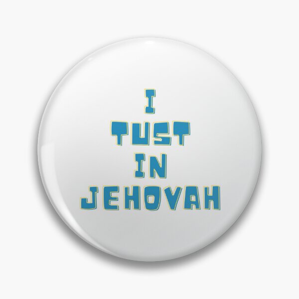 Item preview, I trust in Jehovah - jw.org designed and sold by JJB-Designs.