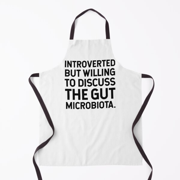 Item preview, Introverted But Willing To Discuss The Gut Microbiota. designed and sold by SarahJisri.