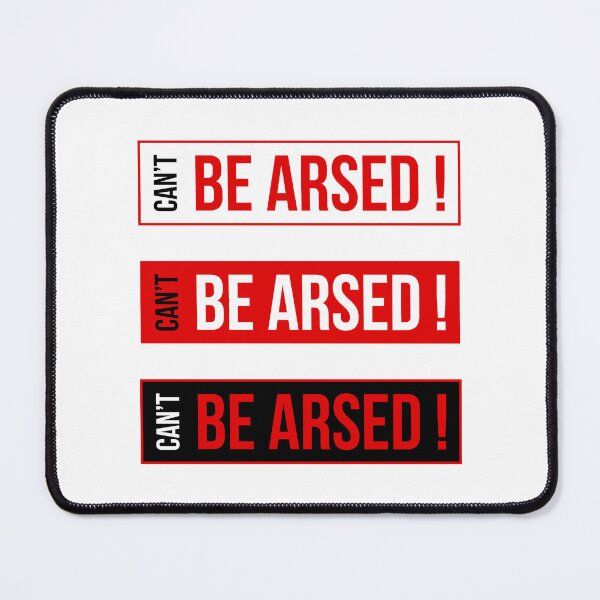 Item preview, Can't be arsed! | Funny Typography Statement Quote designed and sold by MotivationSpark.