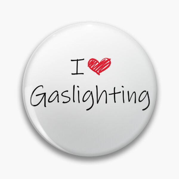 Item preview, I love gaslighting designed and sold by martstudio.