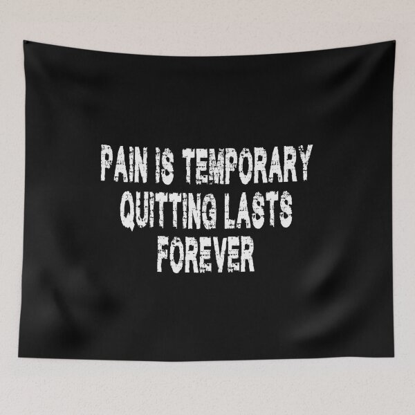 Item preview, pain is temporary quitting lasts forever designed and sold by Ach B.