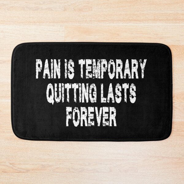 Item preview, pain is temporary quitting lasts forever designed and sold by Ach B.