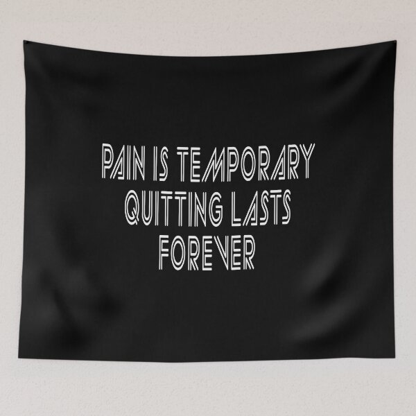 Item preview, pain is temporary quitting lasts forever designed and sold by Ach B.