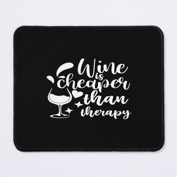 Item preview, Wine is cheaper than therapy designed and sold by phassystore.