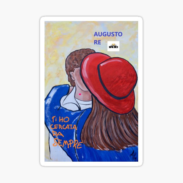 Augusto Re - Ti ho cercata da sempre Sticker
