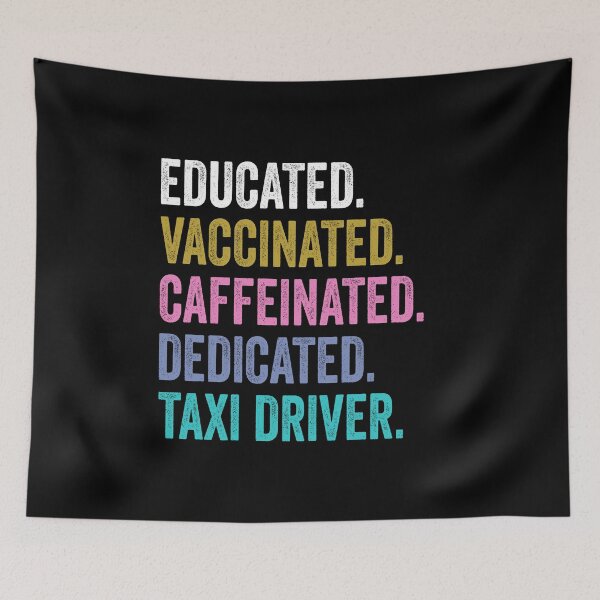 Item preview, taxi driver Shirt, Educated Dedicated Vaccinated taxi driver designed and sold by Dogs Geeky⭐⭐⭐⭐⭐.