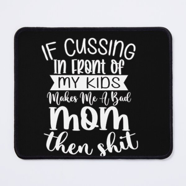 Item preview, If Cussin in Front of my Kids  ... designed and sold by PrintPortal.
