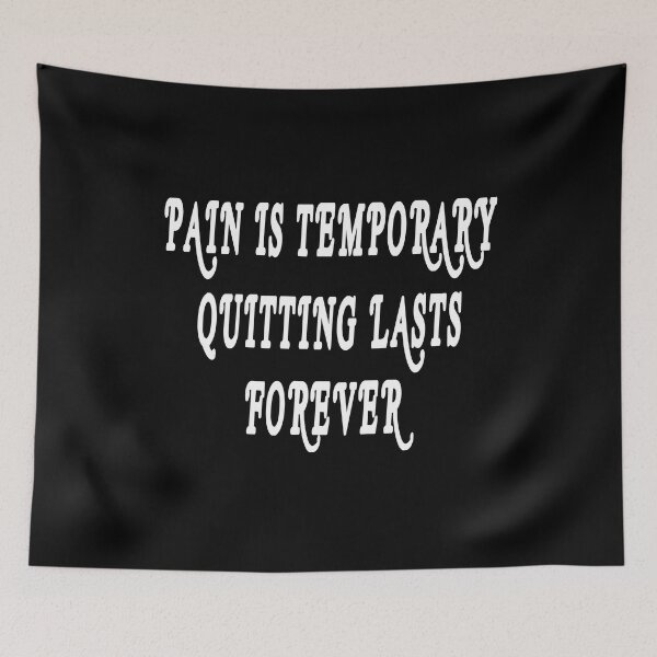 Item preview, pain is temporary quitting lasts forever designed and sold by Ach B.