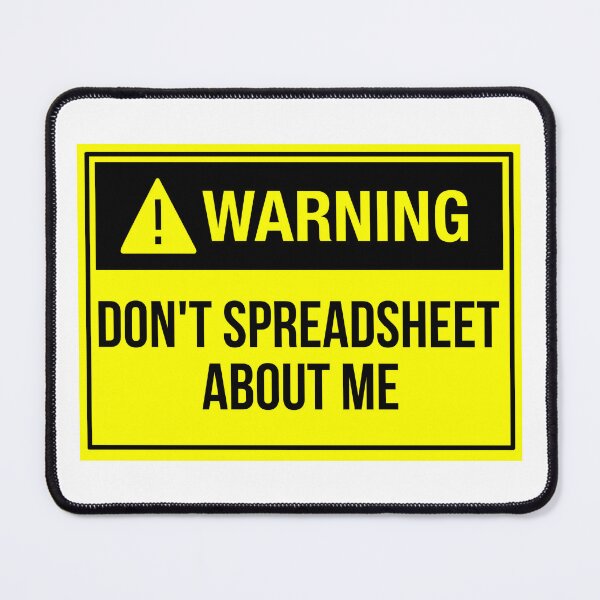 Item preview, Don't Spreadsheet About Me | Gifts for Finance | Funny Jokes designed and sold by RobbRY.