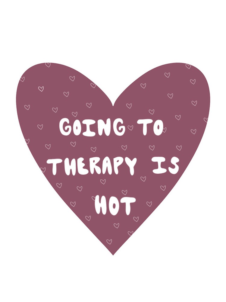 Going To Therapy Is Hot