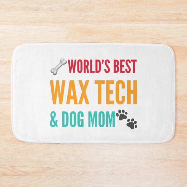 Item preview, World's best wax tech and dog mom designed and sold by 306Biz.