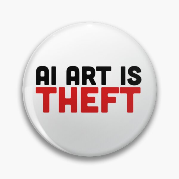 Item preview, Ai Art Is Theft designed and sold by radiantdark.