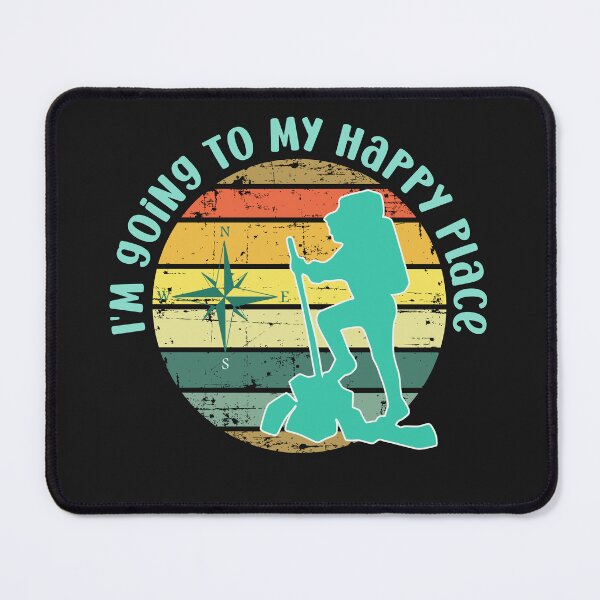 Item preview, I'm going to my happy place hiker blue designed and sold by LaylaEvans1.