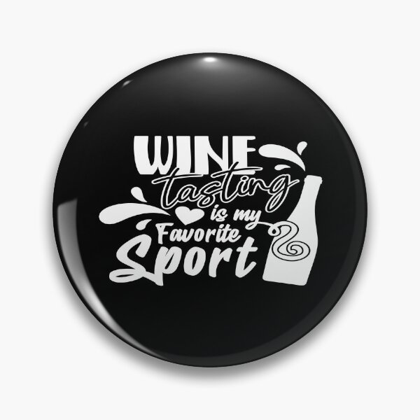 Item preview, Wine tasting is my favorite sport designed and sold by phassystore.