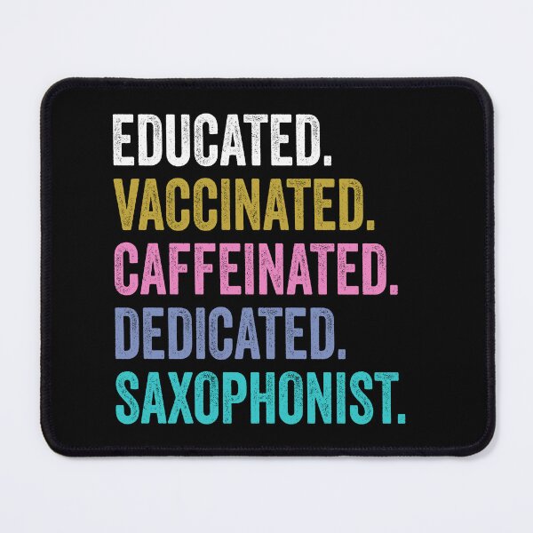 Item preview, saxophonist Shirt, Educated Dedicated Vaccinated saxophonist designed and sold by Dogs Geeky⭐⭐⭐⭐⭐.