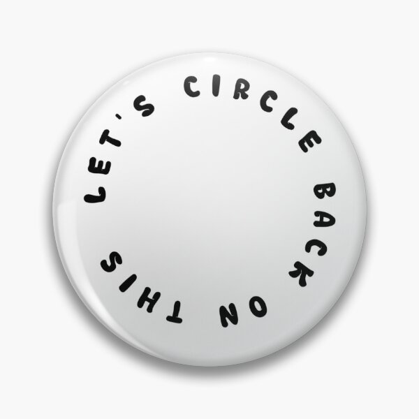Item preview, Let’s Circle Back On This designed and sold by bradenjay99.