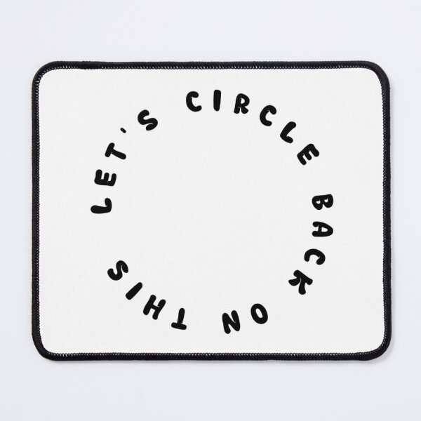 Item preview, Let’s Circle Back On This designed and sold by bradenjay99.