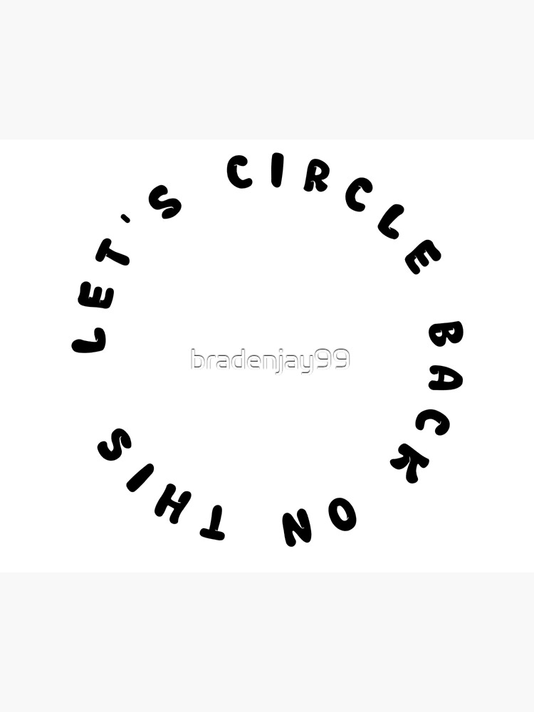 Thumbnail 3 of 3, Poster, Let’s Circle Back On This designed and sold by bradenjay99.
