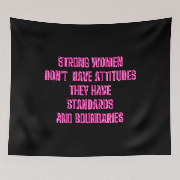 Item preview, Strong women don't have attitudes. They have standards and boundaries - motivational quotes designed and sold by kozetin.