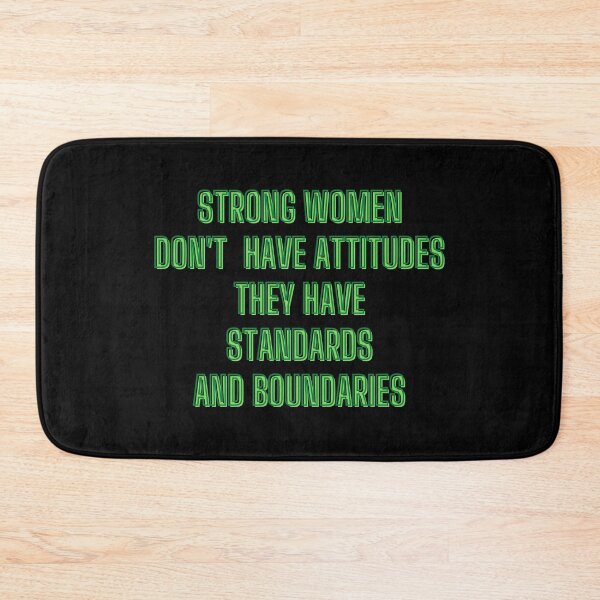 Item preview, Strong women don't have attitudes. They have standards and boundaries - motivational quotes designed and sold by kozetin.