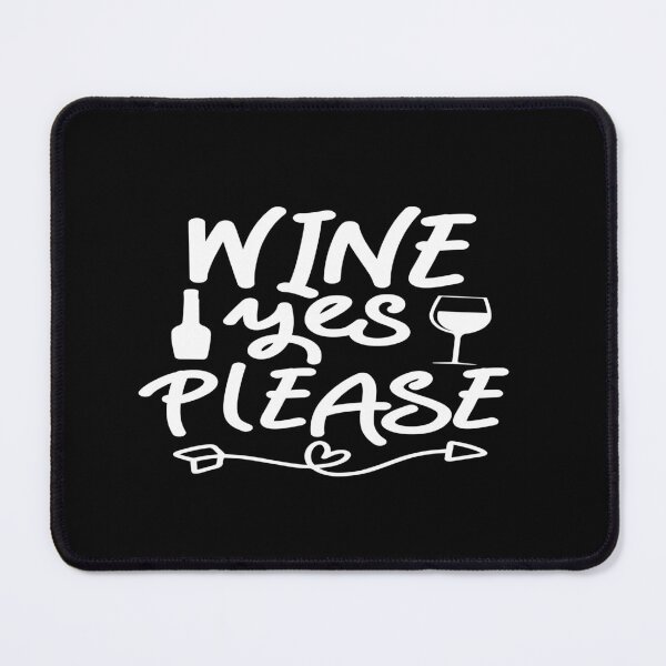 Item preview, Wine Yes Please designed and sold by phassystore.