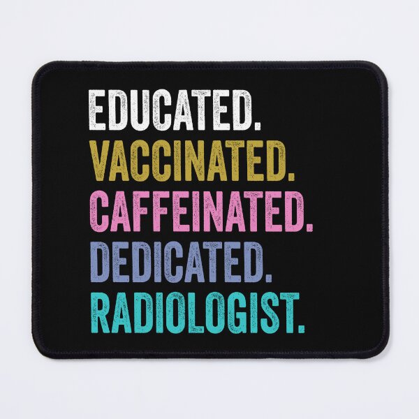 Item preview, radiologist Shirt, Educated Dedicated Vaccinated radiologist designed and sold by Dogs Geeky⭐⭐⭐⭐⭐.
